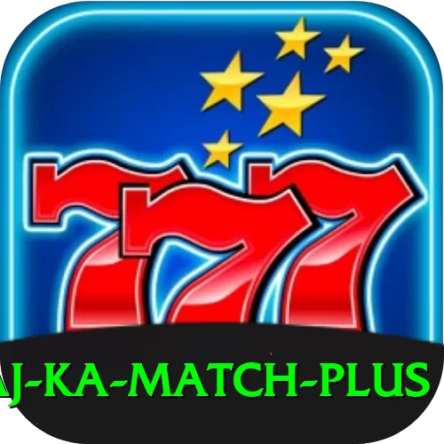 aaj ka match Deluxe New - 2