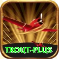 trout App Extreme v3.0.9